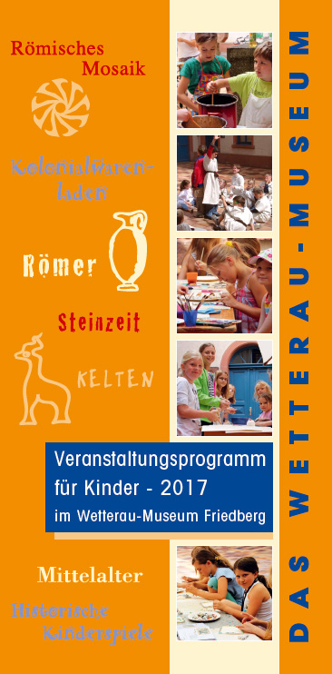 Veranstaltungsprogramm für Kinder 2017 im Wetterau-Museum