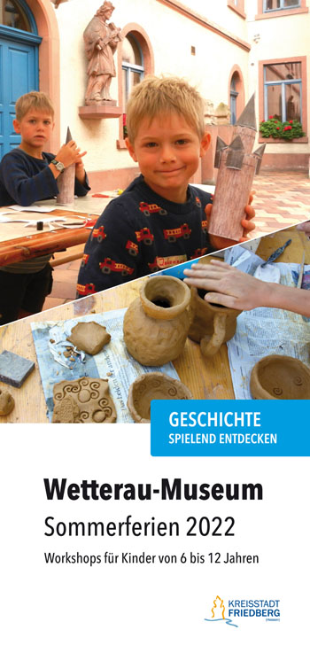 Sommerferienprogramm für Kinder 2022 im Wetterau-Museum